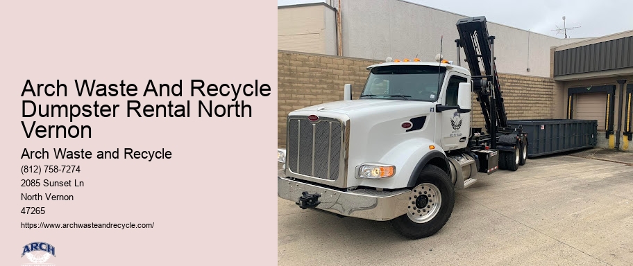 Arch Waste And Recycle Dumpster Rental North Vernon